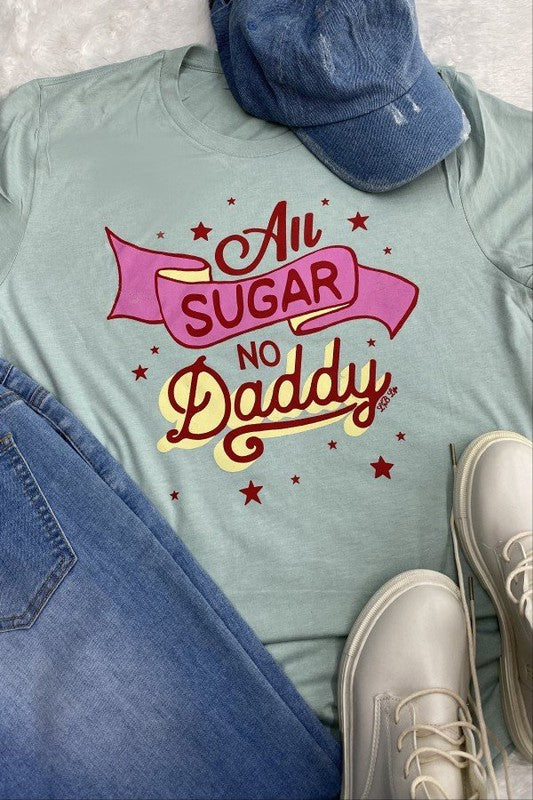 All Sugar, No Daddy Shirt